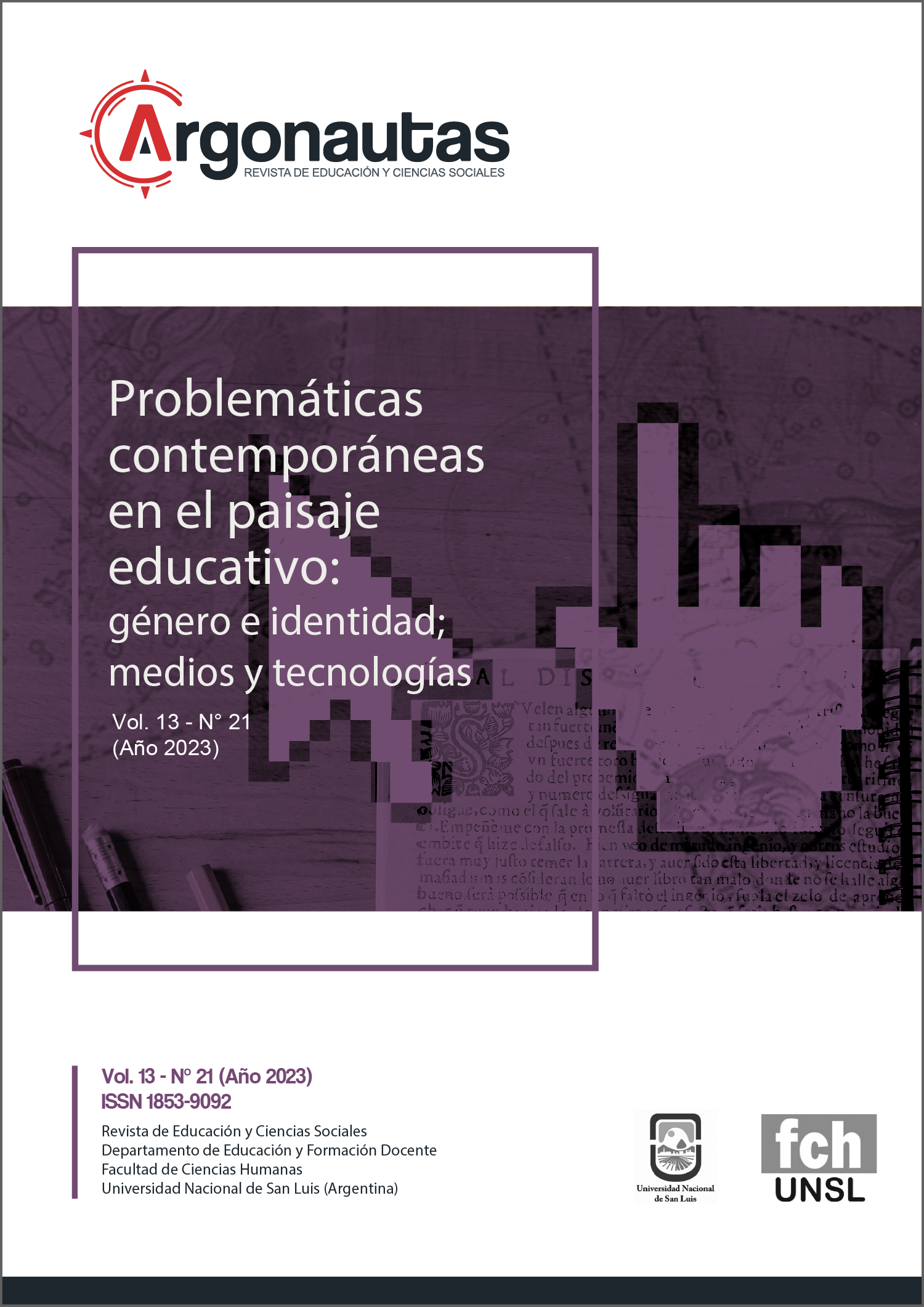 					Ver Vol. 13 Núm. 21 (2023): Problemáticas contemporáneas en el paisaje educativo: género e identidad; medios y tecnologías
				